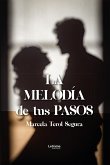 La melodía de tus pasos (eBook, ePUB) La melodía de tus pasos (eBook, ePUB)