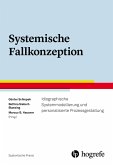 Systemische Fallkonzeption (eBook, PDF) Systemische Fallkonzeption (eBook, PDF)