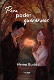 Para poder querernos (eBook, ePUB)