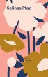 Selinas Pfad (eBook, ePUB) - Bild 1