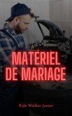 Matériel de mariage (eBook, ePUB)