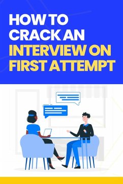 How to Crack the Interview on the First Attempt (eBook, ePUB) - Hema