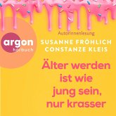 Älter werden ist wie jung sein, nur krasser (MP3-Download) Älter werden ist wie jung sein, nur krasser (MP3-Download)