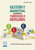 Gestión y marketing de servicios turísticos y hoteleros (eBook, ePUB) Gestión y marketing de servicios turísticos y hoteleros (eBook, ePUB)