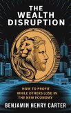 The Wealth Disruption (eBook, ePUB)