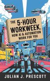 The 5-Hour Workweek (eBook, ePUB) The 5-Hour Workweek (eBook, ePUB)