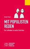 Mit Populisten reden (eBook, PDF) Mit Populisten reden (eBook, PDF)