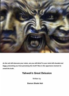 Yahwehs Great Delusion (eBook, ePUB) - Ash, Damon