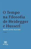 O Tempo na Filosofia de Heidegger e Husserl (eBook, ePUB)