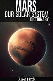 Mars Dictionary - Our Solar System (Grow Your Vocabulary) (eBook, ePUB) Mars Dictionary - Our Solar System (Grow Your Vocabulary) (eBook, ePUB)