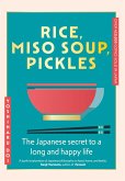 Rice, Miso Soup, Pickles (eBook, ePUB) Rice, Miso Soup, Pickles (eBook, ePUB)