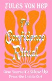 The Confidence Ritual (eBook, ePUB)