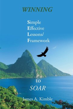 Winning Simple Effective Lessons Framework to Soar (eBook, ePUB)