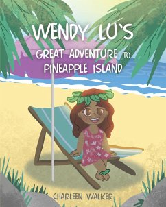 Cover Wendy Lu's Great Adventure to Pineapple Island (eBook, ePUB)