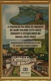 A Tradução da Obra de Auguste de Saint-Hilaire (1779-1853) durante o Estado Novo no Brasil (1937-1945) (eBook, ePUB) A Tradução da Obra de Auguste de Saint-Hilaire (1779-1853) durante o Estado Novo no Brasil (1937-1945) (eBook, ePUB)