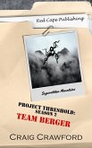 Project Threshold Season 2: Team Berger (eBook, ePUB) Project Threshold Season 2: Team Berger (eBook, ePUB)