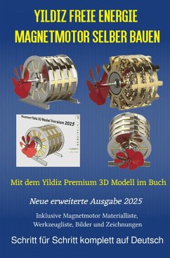 Yildiz Freie Energie Magnetmotor selber bauen (eBook, ePUB) Cover Yildiz Freie Energie Magnetmotor selber bauen (eBook, ePUB)