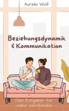 Cover Beziehungsdynamik & Kommunikation (eBook, ePUB)