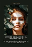 Strahlende Haut mit der Kraft der Natur (eBook, ePUB)