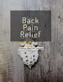 Back Pain Relief: Evidence Based Self Treatment Strategies (eBook, ePUB) Back Pain Relief: Evidence Based Self Treatment Strategies (eBook, ePUB)
