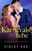 Karnevalsliebe (United Kingdom of Love German, #1) (eBook, ePUB) Karnevalsliebe (United Kingdom of Love German, #1) (eBook, ePUB)