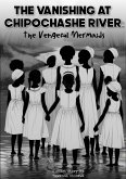The Vanishing at Chipochashe River (eBook, ePUB) The Vanishing at Chipochashe River (eBook, ePUB)
