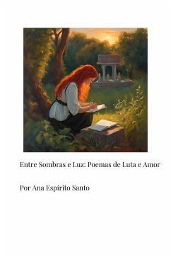Cover Entre Sombras e Luz: Poemas de Lujta e Amor (eBook, ePUB)