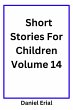 Short Stories For Children Volume 14... - Bild 1