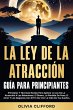 La Ley De La Atracción - Guía Para... - Bild 1