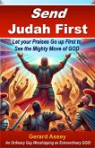Send Judah First Let your Praises Go up First to See the Mighty Move of GOD (eBook, ePUB)