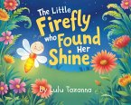 The Little Firefly Who Found Her Shine (eBook, ePUB)