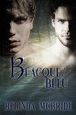 Schwarz/Blau (Blacque/Bleu, German Edition) (eBook, ePUB) Schwarz/Blau (Blacque/Bleu, German Edition) (eBook, ePUB)