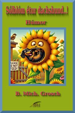 Sólblóm étur dachshund..! (eBook, ePUB) Cover Sólblóm étur dachshund..! (eBook, ePUB)