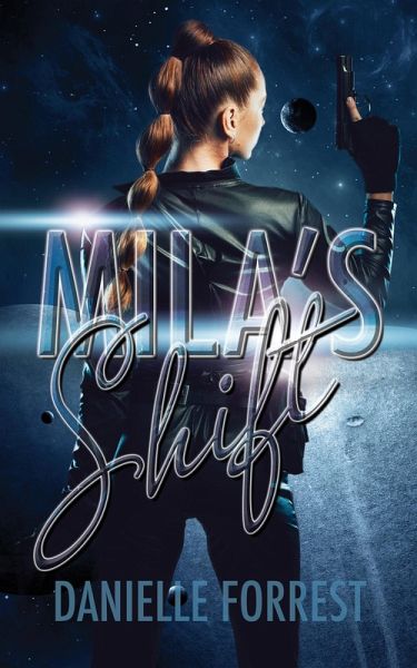 Mila's Shift (The Darkest Day, #1) (eBook, ePUB) Mila's Shift (The Darkest Day, #1) (eBook, ePUB)