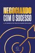 Negociando com o sucesso (eBook, ePUB) - Bild 1