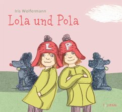 Lola und Pola   (Mängelexemplar) - Wolfermann, Iris