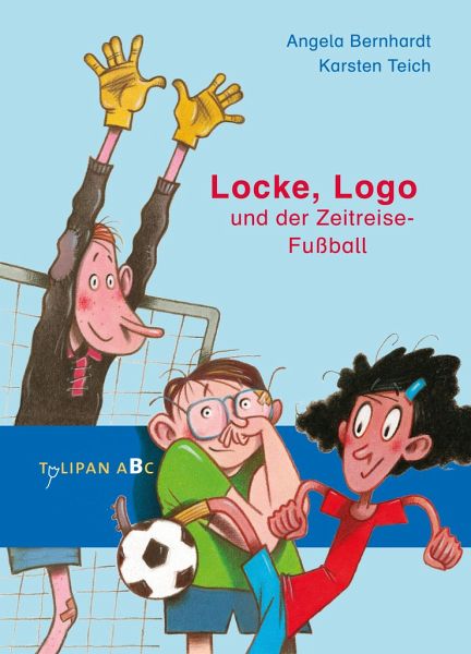 Locke, Logo und der Zeitreise-Fußball (Mängelexemplar) Locke, Logo und der Zeitreise-Fußball (Mängelexemplar)
