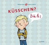 Küsschen? Bäh!  (Mängelexemplar)