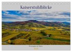 Kaiserstuhlblicke (Tischkalender 2026 DIN A5 quer), CALVENDO Monatskalender