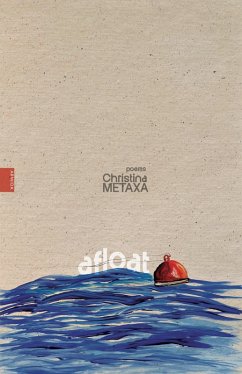 Afloat (eBook, ePUB) - Metaxa, Christina