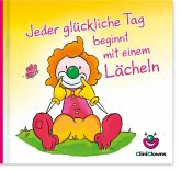Jeder glückliche Tag beginnt mit einem Lächeln Jeder glückliche Tag beginnt mit einem Lächeln
