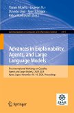 Advances in Explainability, Agents, and Large Language Models