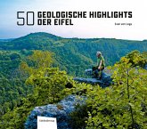 50 Geologische Highlights der Eifel 50 Geologische Highlights der Eifel