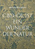 CBD-Öl ist ein Wunder der Natur