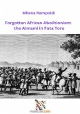 Forgotten African Abolitionism: the Almami in Futa Toro