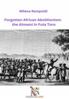 Cover Forgotten African Abolitionism: the Almami in Futa Toro