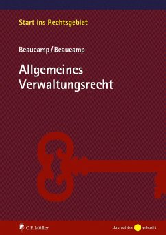 Allgemeines Verwaltungsrecht - Beaucamp, Guy;Beaucamp, Jakob