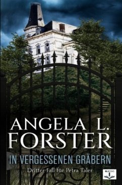 IN VERGESSENEN GRÄBERN - Forster, Angela L.