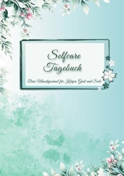 Selfcare Tagebuch - Dein Monatsjournal für Körper, Geist und Seele - Elbe, Felizia