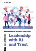 Leadership With AI and Trust Leadership With AI and Trust